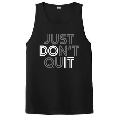 Just DonT Quit Do It Motivational Statement PosiCharge Competitor Tank