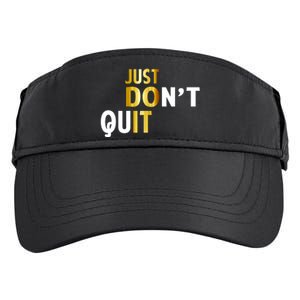 Just Don't Quit Encouraging Adult Drive Performance Visor