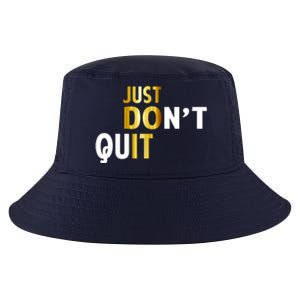 Just Don't Quit Encouraging Cool Comfort Performance Bucket Hat