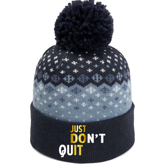 Just Don't Quit Encouraging The Baniff Cuffed Pom Beanie