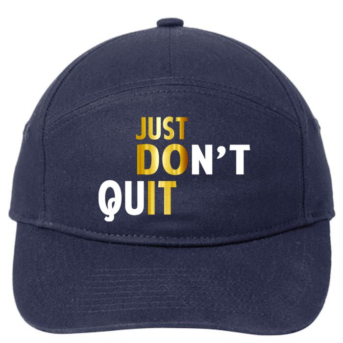 Just Don't Quit Encouraging 7-Panel Snapback Hat