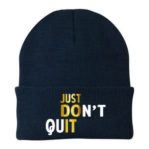 Just Don't Quit Encouraging Knit Cap Winter Beanie