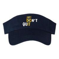 Just Don't Quit Encouraging Valucap Bio-Washed Visor