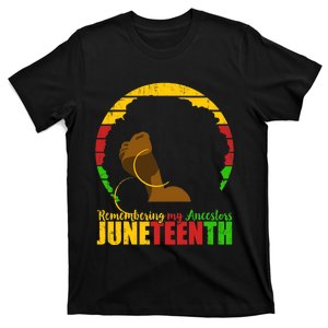 Juneteenth Design Remembering My Ancestors Black Freedom T-Shirt