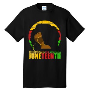 Juneteenth Design Remembering My Ancestors Black Freedom Tall T-Shirt