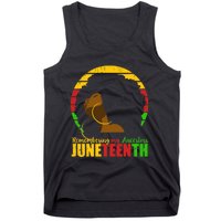 Juneteenth Design Remembering My Ancestors Black Freedom Tank Top