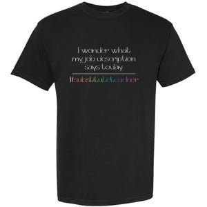 Job Description Substitute Teacher Garment-Dyed Heavyweight T-Shirt