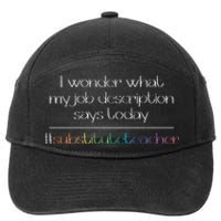 Job Description Substitute Teacher 7-Panel Snapback Hat