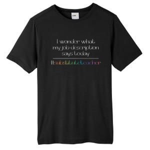 Job Description Substitute Teacher Tall Fusion ChromaSoft Performance T-Shirt