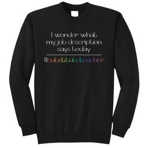 Job Description Substitute Teacher Tall Sweatshirt