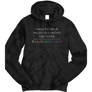 Job Description Substitute Teacher Tie Dye Hoodie