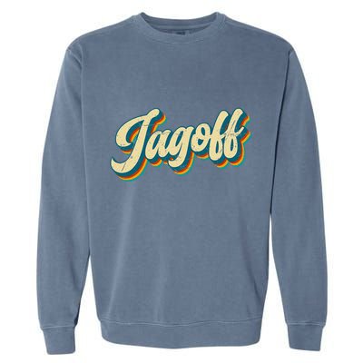 Jagoff Design Slang Pittsburgh Pennsylvania Yinzer Garment-Dyed Sweatshirt