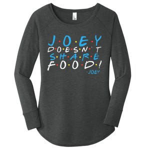 Joey DoesnT Share Food! Women's Perfect Tri Tunic Long Sleeve Shirt