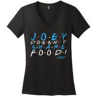 Joey DoesnT Share Food! Women's V-Neck T-Shirt