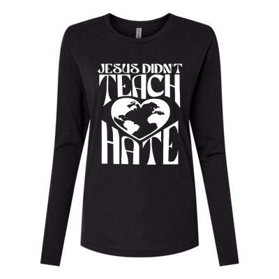 Jesus Didnt Teach Hate Womens Cotton Relaxed Long Sleeve T-Shirt