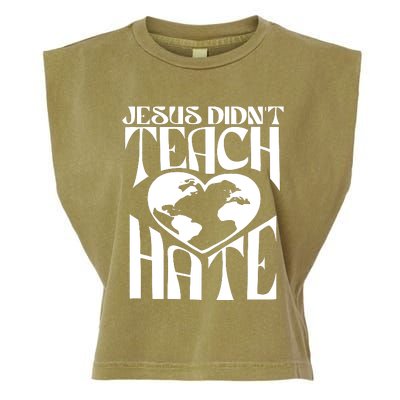 Jesus Didnt Teach Hate Garment-Dyed Women's Muscle Tee