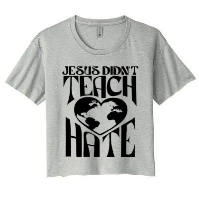 Jesus Didnt Teach Hate Women's Crop Top Tee