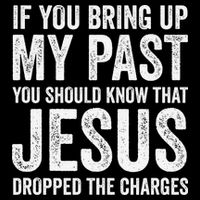 Jesus Dropped The Charges Christian Faith Bible Verse Jesus Tall T-Shirt