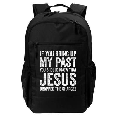 Jesus Dropped The Charges Christian Faith Bible Verse Jesus Backpack