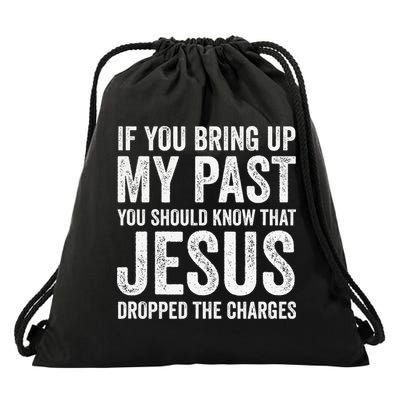 Jesus Dropped The Charges Christian Faith Bible Verse Jesus Drawstring Bag