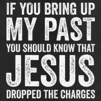 Jesus Dropped The Charges Christian Faith Bible Verse Jesus Hat