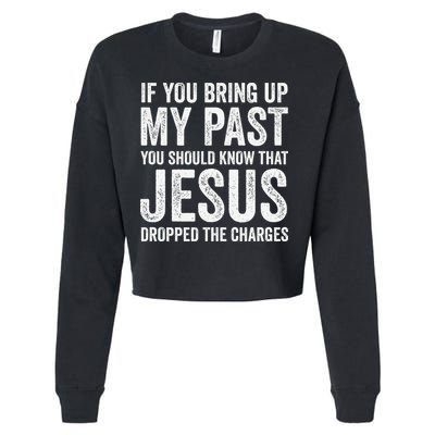 Jesus Dropped The Charges Christian Faith Bible Verse Jesus Cropped Pullover Crew