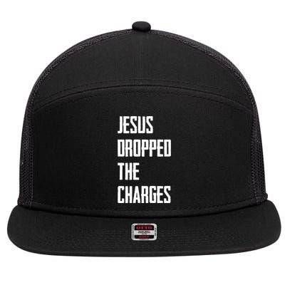 Jesus Dropped The Charges 7 Panel Mesh Trucker Snapback Hat