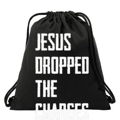 Jesus Dropped The Charges Drawstring Bag