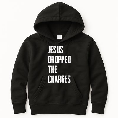 Jesus Dropped The Charges Kids Hoodie