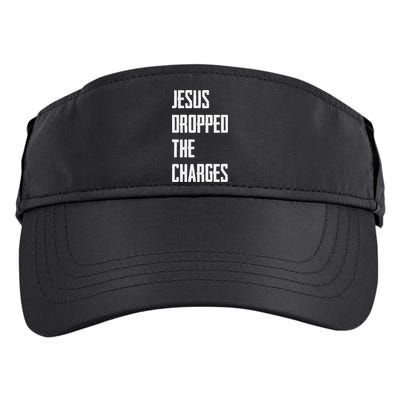 Jesus Dropped The Charges Adult Drive Performance Visor
