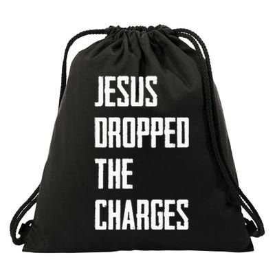 Jesus Dropped The Charges Drawstring Bag