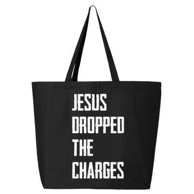 Jesus Dropped The Charges 25L Jumbo Tote