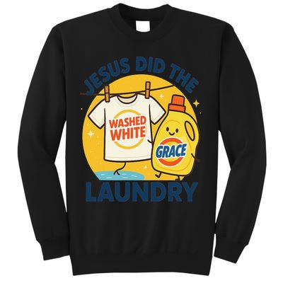 Jesus Did The Laundry Washed White By Grace Funny Christian Sweatshirt