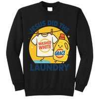 Jesus Did The Laundry Washed White By Grace Funny Christian Sweatshirt