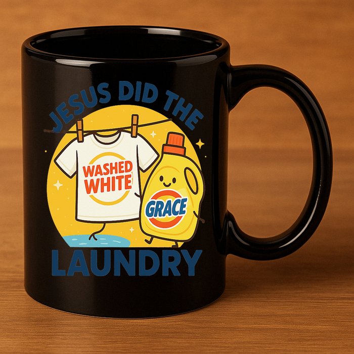 Jesus Did The Laundry Washed White By Grace Funny Christian 11oz C Handle Ceramic Mug