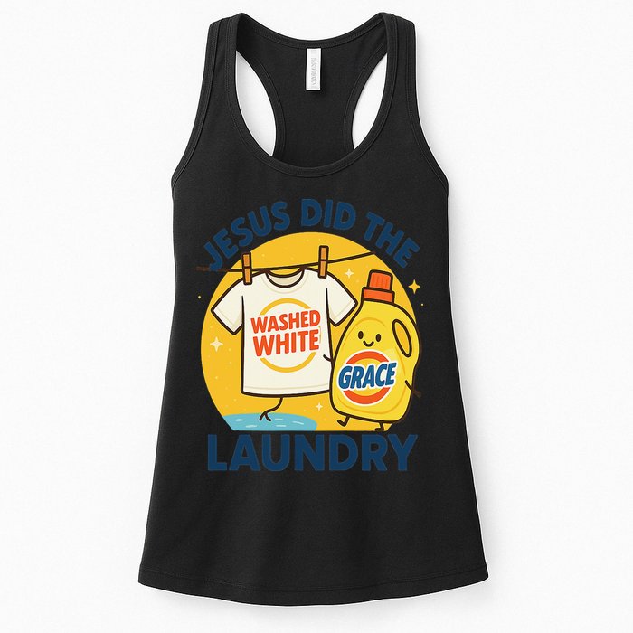 Jesus Did The Laundry Washed White By Grace Funny Christian Womens Tank Top