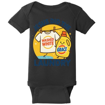 Jesus Did The Laundry Washed White By Grace Funny Christian Baby Bodysuit