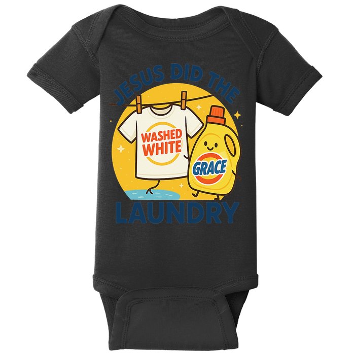 Jesus Did The Laundry Washed White By Grace Funny Christian Baby Bodysuit