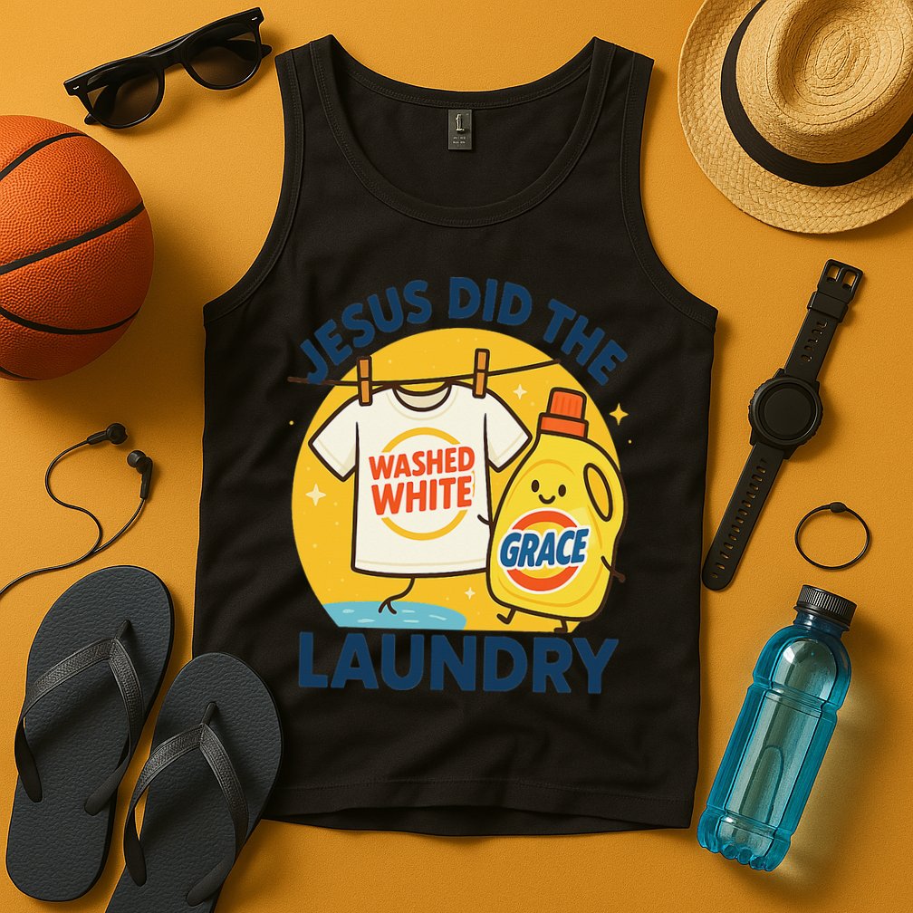 Jesus Did The Laundry Washed White By Grace Funny Christian Tank Top