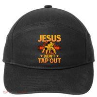 Jesus DidnT Tap Out Brazilian Jiujitsu Bjj Grappling 7-Panel Snapback Hat