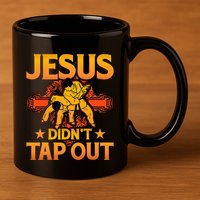 Jesus DidnT Tap Out Brazilian Jiujitsu Bjj Grappling 11oz C Handle Ceramic Mug