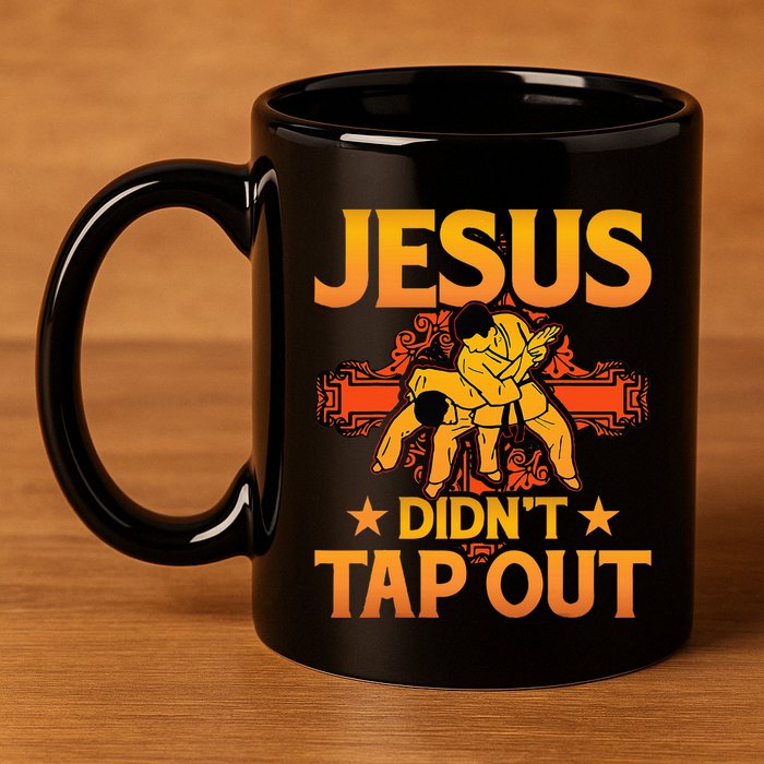 Jesus DidnT Tap Out Brazilian Jiujitsu Bjj Grappling 11oz C Handle Ceramic Mug