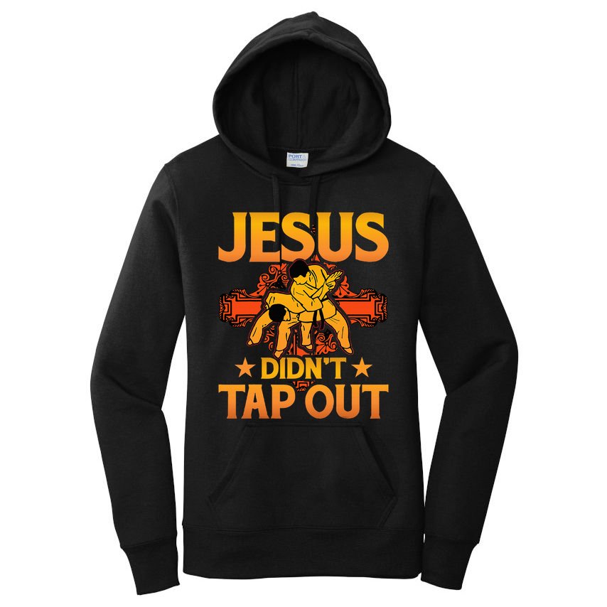 Jesus DidnT Tap Out Brazilian Jiujitsu Bjj Grappling Women's Pullover Hoodie