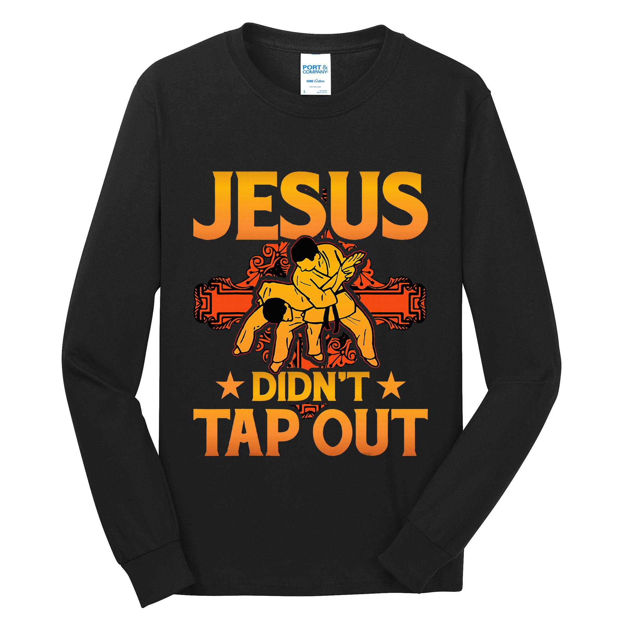Jesus DidnT Tap Out Brazilian Jiujitsu Bjj Grappling Tall Long Sleeve T-Shirt