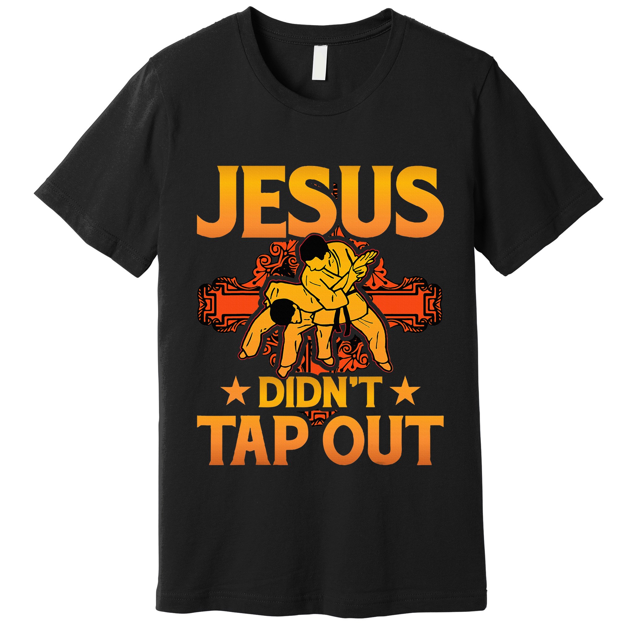 Jesus DidnT Tap Out Brazilian Jiujitsu Bjj Grappling Premium T-Shirt