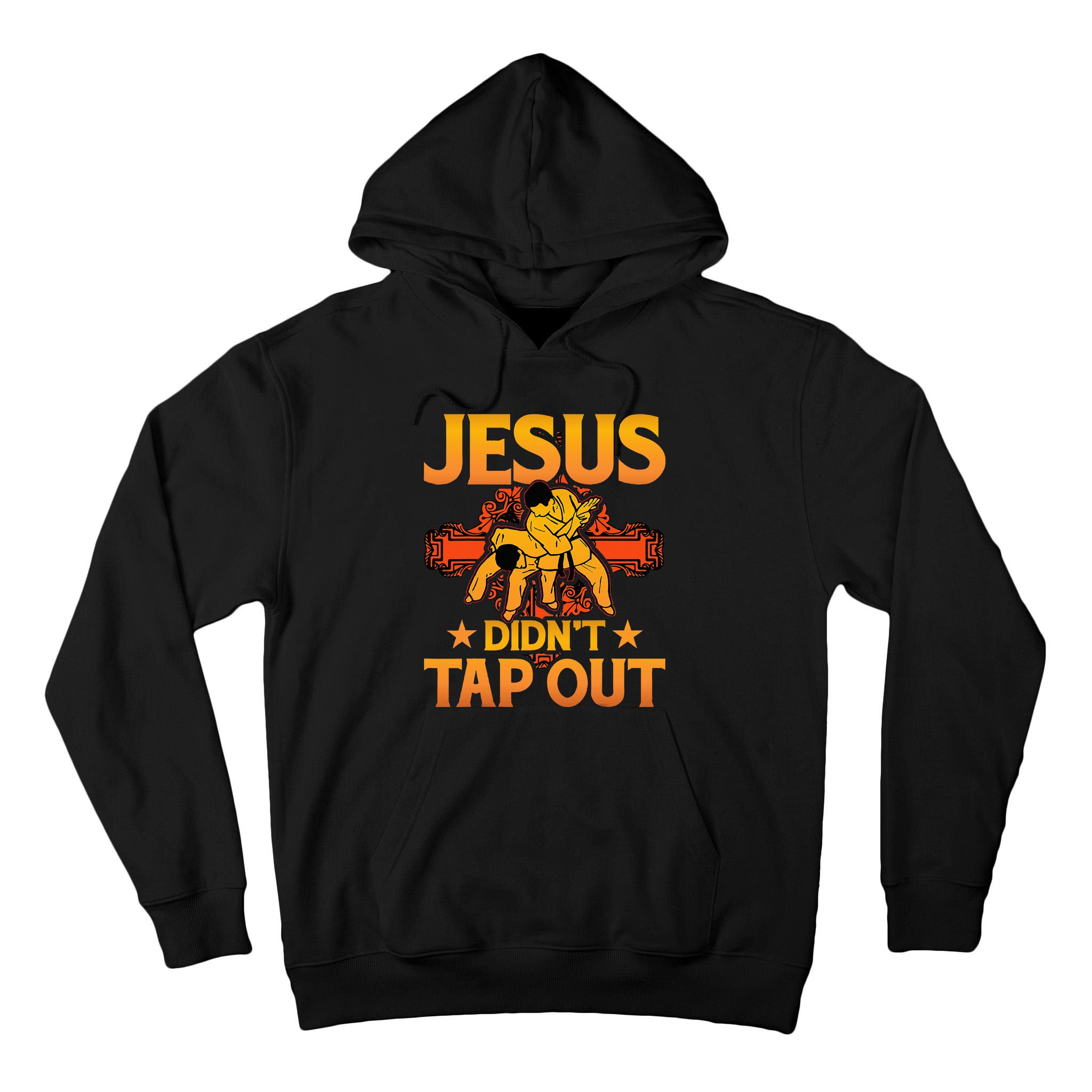 Jesus DidnT Tap Out Brazilian Jiujitsu Bjj Grappling Tall Hoodie