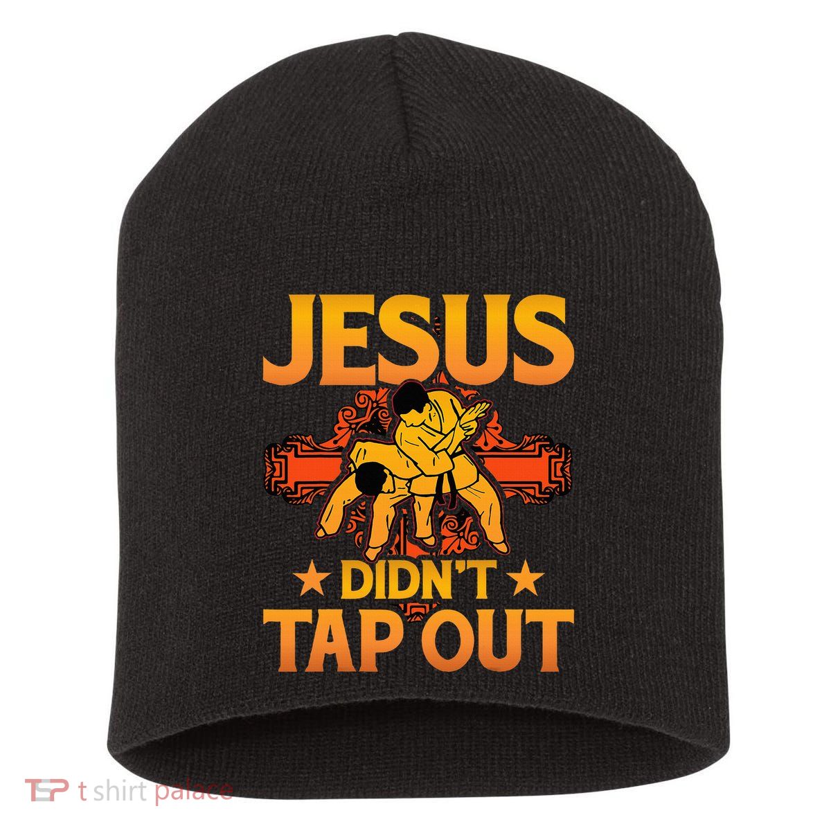 Jesus DidnT Tap Out Brazilian Jiujitsu Bjj Grappling Short Acrylic Beanie