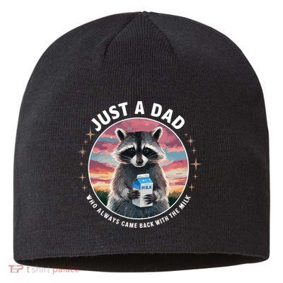Just Dad Who Always Came Back With Milk Sustainable Beanie