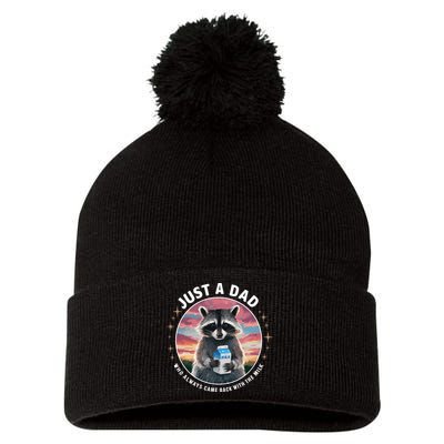 Just Dad Who Always Came Back With Milk Pom Pom 12in Knit Beanie