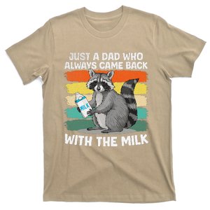 Just Dad Who Always Came Back With The Milk Funny Raccoon T-Shirt